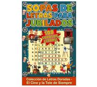 Sopas de letras para jubilados: El Cine y la Tele de Siempre
