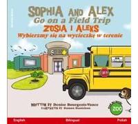 Sophia And Alex Go On A Field Trip