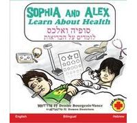 Sophia And Alex Learn About Health