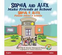 Sophia and Alex Make Friends at School: Sofia e Alex Fanno amici a scuola