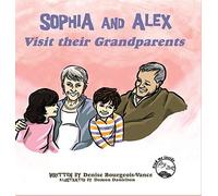 Sophia And Alex Visit Their Grandparents