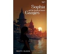 Sophia and the Secrets of Sacred Ganges
