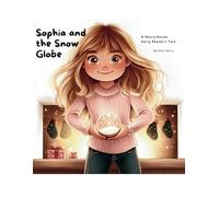Sophia and the Snow Globe