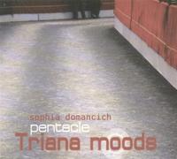 Sophia Domancich - Triana Moods [Import]