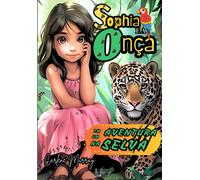 Sophia E A Onça Em Uma Aventura Na Selva