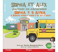Sophia et Alex partent en excursion: Sophia 'e 'o Aleka E haere rāua i roto i te hō'ē tere