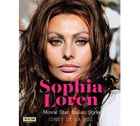 Sophia Loren: Movie Star Italian Style