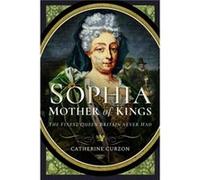 Sophia Mother of Kings by Catherine Curzon Catherine Curzon (Auteur)