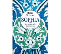 Sophia Oder Der Anfang Aller Geschichten