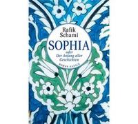 Sophia oder der Anfang aller Geschichten | Rafik Schami Rafik Schami (Auteur)