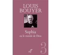 Sophia ou le Monde de Dieu