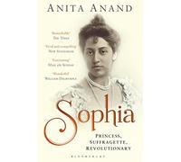 Sophia: Princess, Suffragette, Revolutionary