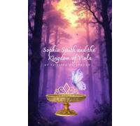 Sophia Smith and the Kingdom of Viola