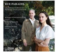 Sophia Stoyanovich - Rue Paradis - Chamber Works By Patrick Stoyanovich [Compact Discs]