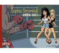 SOPHIA STROMBOLI - T2 : KNOCK-OUT !