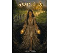 SOPHIA: The Hidden Books, Book Three