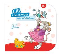 Sophia Witt Cat Lili Lausemaus geht aufs Töpfchen: Pappebuch mit Mitmach (Poche)