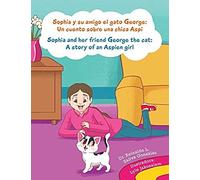 Sophia Y Su Amigo El Gato George/ Sophia And Her Friend George The Cat