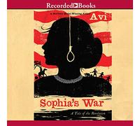 Sophia's War: A Tale of The Revolution [Import]