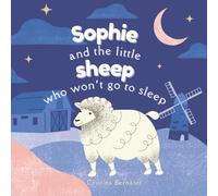 Sophie And The Little Sheep Who Won't Go To Sleep