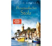 Sophie Bonnet Provenzalischer Stolz: Ein Fall für Pierre Durand (Die Pie (Poche)