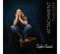 SOPHIE CHASSÉE - ATTACHMENT THEORY CD NEUF