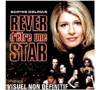 Sophie Delmas - Rêver D'être Une Star
