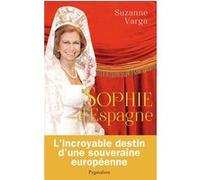 Sophie d'Espagne Suzanne Varga (Auteur)