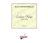Sophie dufeutrelle : couleur neige