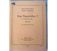 Sophie dufeutrelle et brigitte leborgne - rue traversiere, methode pour flute (vol. 1, avec cd)