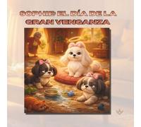 Sophie: El Día de la Gran Venganza