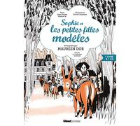 Sophie et les petites filles modèles: D'après la Comtesse de Ségur