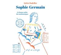 Sophie Germain Sylvie Dodeller (Auteur), Julien Billaudeau (Illustration)