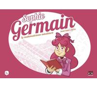 Sophie Germain : La mathématicienne autodidacte