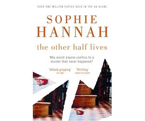 Sophie Hannah - Other Half Lives Culver Valley Crime Book 4 - Paperb - E245z