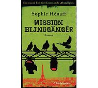 Sophie Hénaff Katri Mission Blindgänger: Ein neuer Fall für Kommando Abs (Relié)