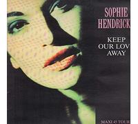 Sophie Hendrickx - Keep Our Love Away