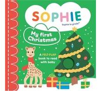 Sophie la girafe: My First Christmas: A felt-flap book to read with baby