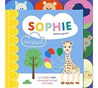 Sophie la girafe: Sophie and Friends: A Colours Story to Share with Baby