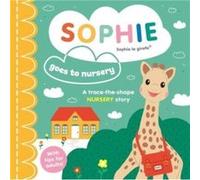 Sophie la girafe Sophie goes to Nursery by Ruth Symons Ruth Symons (Auteur)