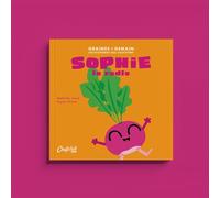 Sophie le radis - Mathilde Joulié - Chefclub Eds - broché - Album jeunesse