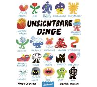 Sophie Miller Maren Illinger Andy J. Pizza Unsichtbare Dinge (Poche)