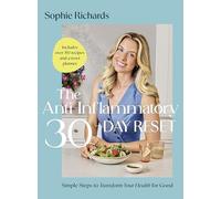 Sophie Richards - Anti-Inflammatory 30-day Reset Simple Steps to Tra - E245z