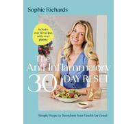 Sophie Richards The Anti-Inflammatory 30-day Reset (Relié) (PRESALE 2026-01-01)