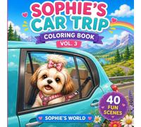 Sophie’s Car Trip Vol. 3: A Fun and Easy Road Trip Coloring Book for Kids Ages 3-8