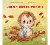 Sophie Schoenwald Nadine Schlaf schön, kleiner Igel (Mitmachpappen, Ba (Relié)