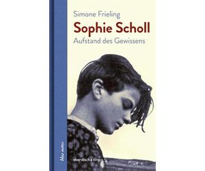 Sophie Scholl: Aufstand des Gewissens