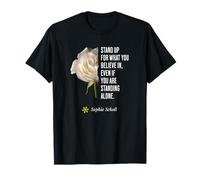 Sophie Scholl Citation Inspirante Opposition Anniversaire 9 mai T-Shirt