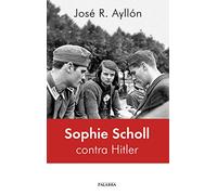 Sophie Scholl contra Hitler