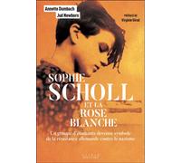Sophie Scholl et la Rose Blanche: Un groupe d’étudiants devenus symbole de la résistance allemande contre le nazisme